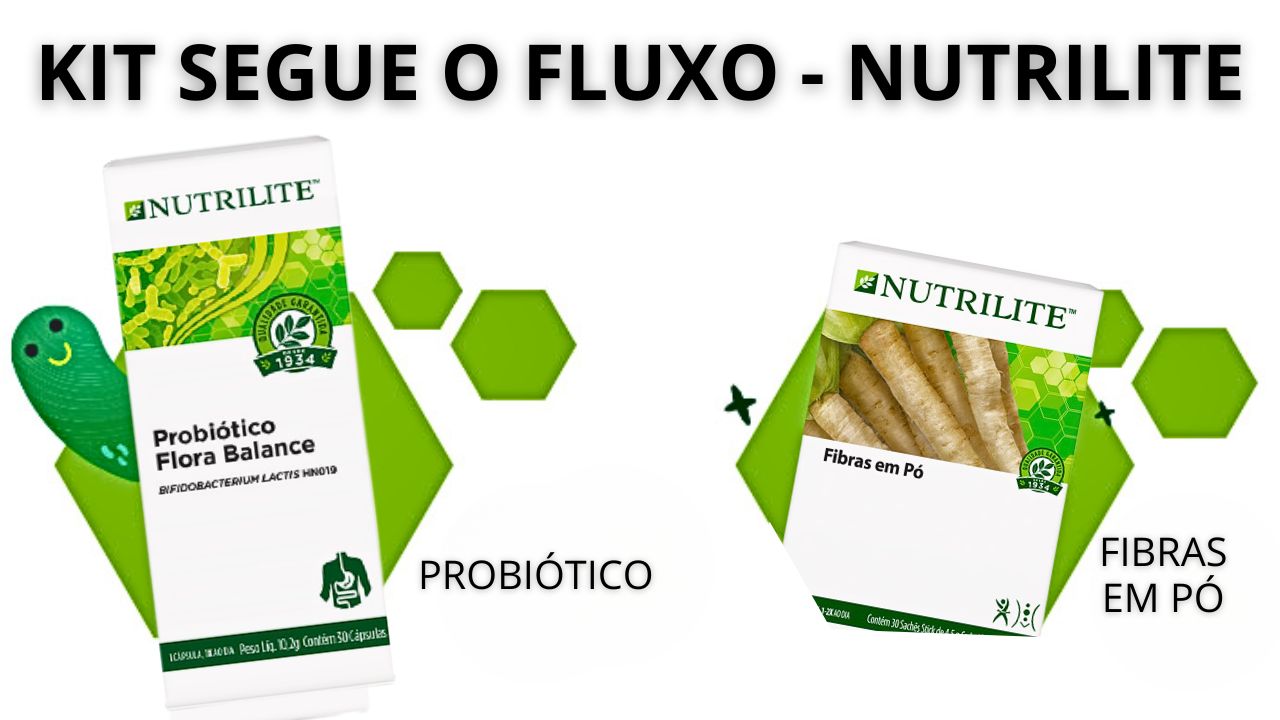 Kit Segue o Fluxo Nutrilite com Probiótico Flora Balance e Fibras em Pó